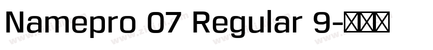 Namepro 07 Regular 9字体转换